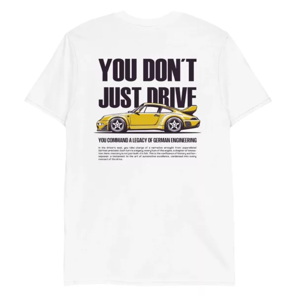 you-don´t-just-drive-t-shirt-back-view